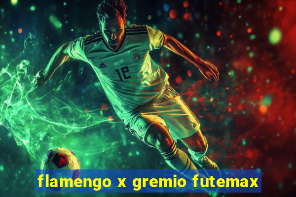 flamengo x gremio futemax